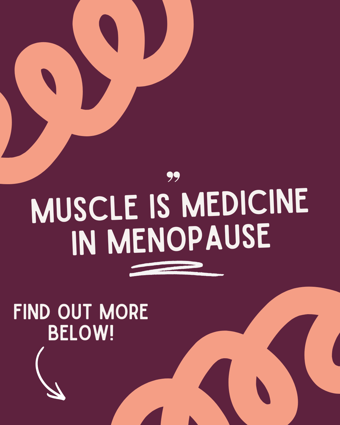 Muscle is Medicine In Menopause!