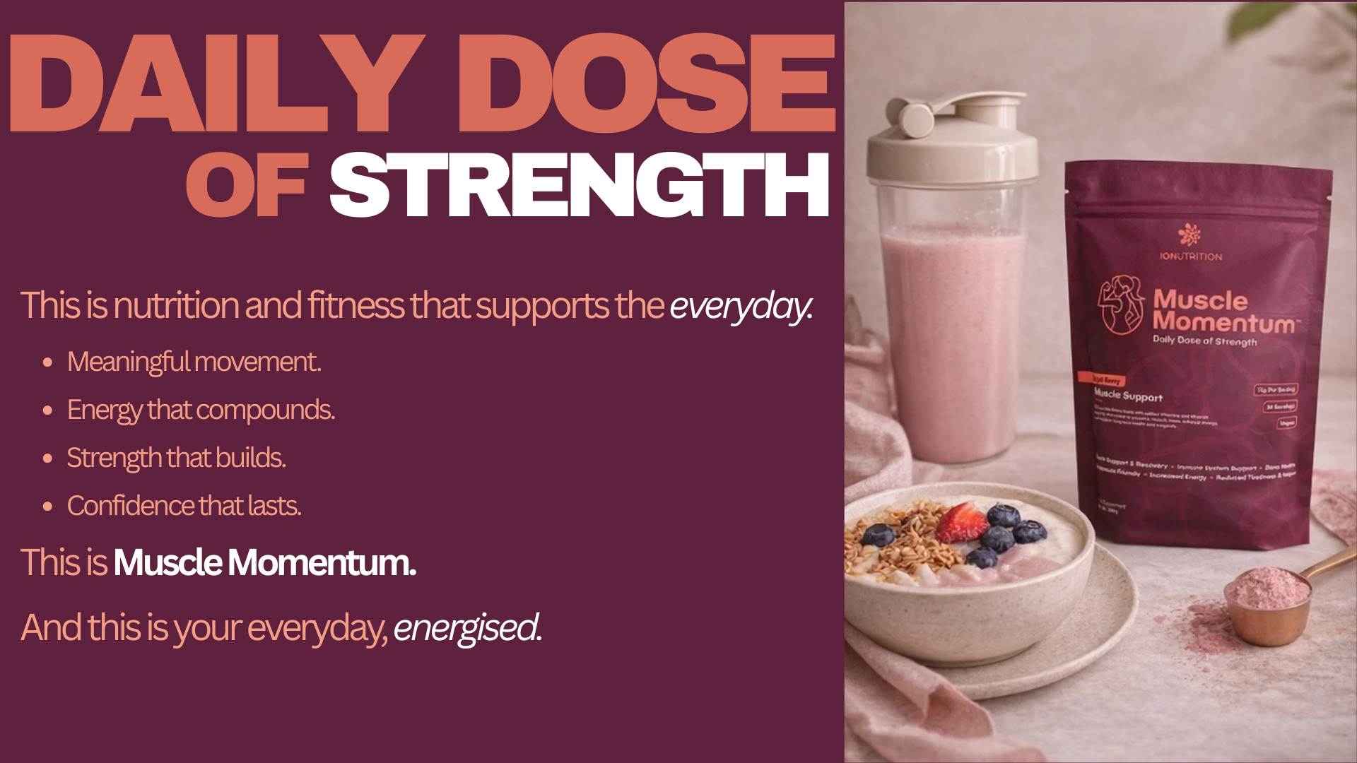 Daily Dose Of Strength, Nutrition and Fitness, Muscle Momentum, Energised, strength that builds, energy that compounds, confidence that lasts
