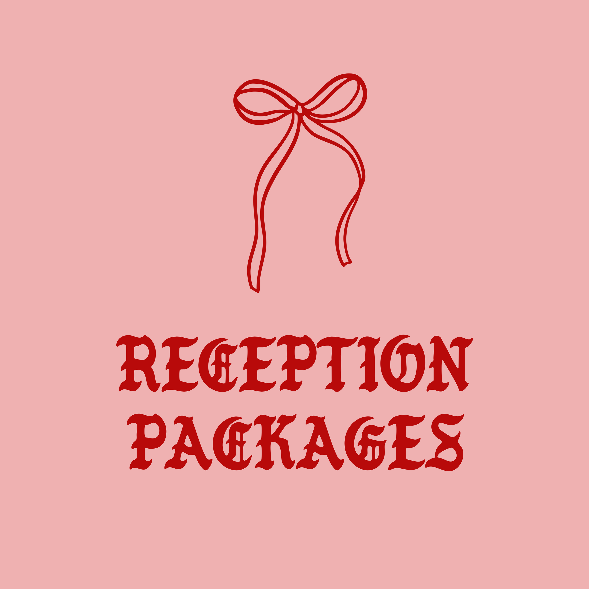 Reception Packages