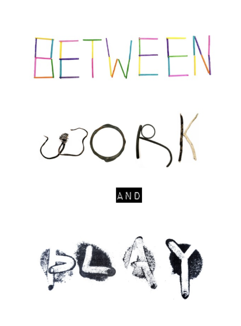 Between Work &amp; Play