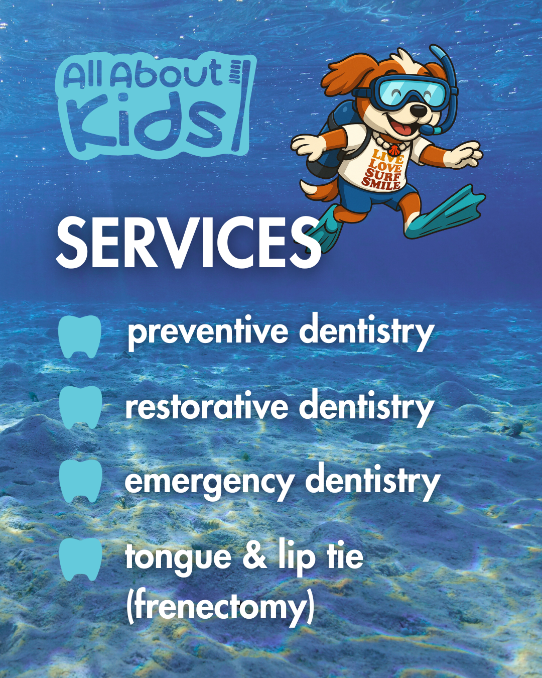 All About Kids Pediatric Dentistry services card designed by Seven4 Marketing, featuring preventive, restorative, emergency, and tongue and lip tie treatments with playful underwater theme.