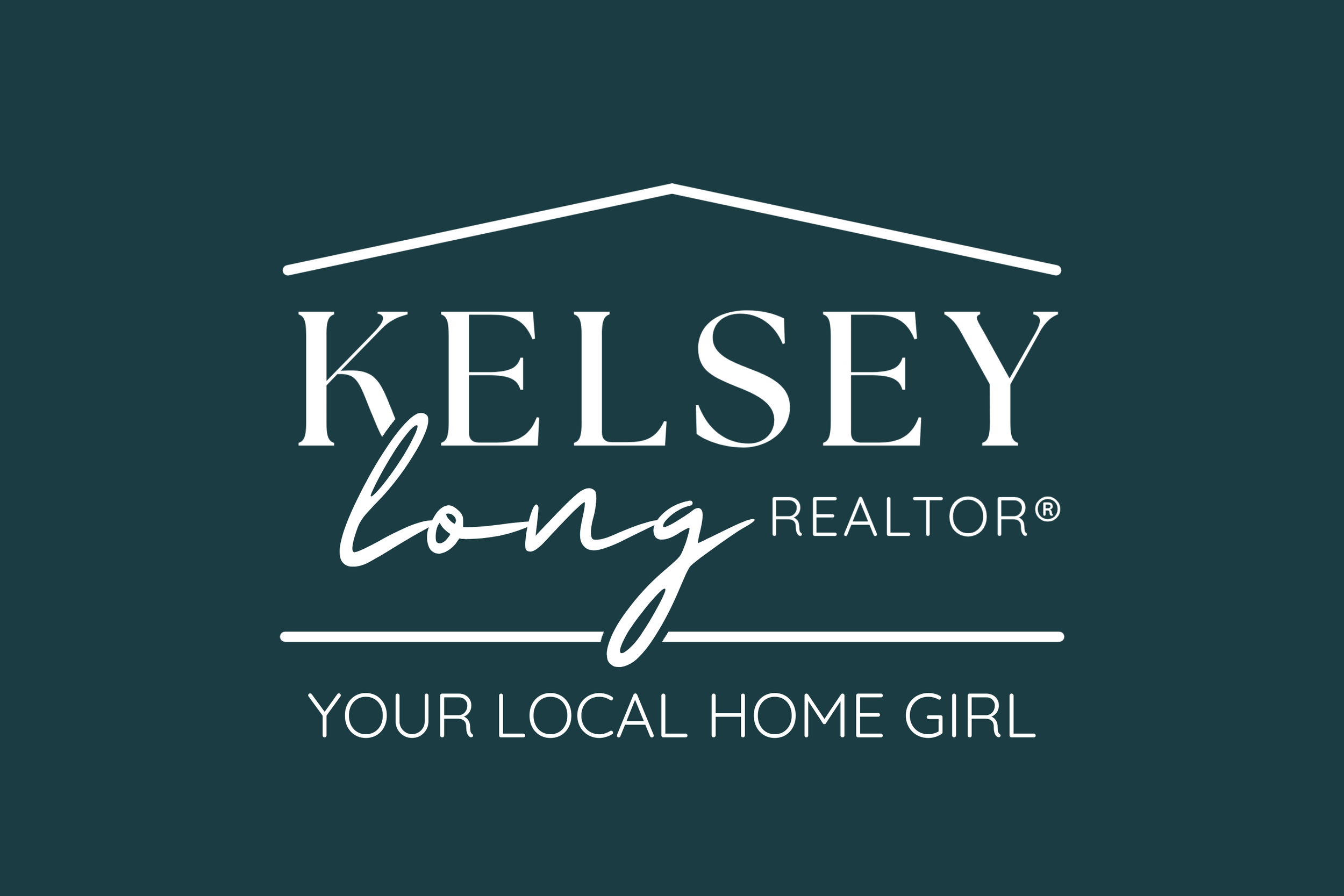 Kelsey Long Realtor logo with tagline Your Local Home Girl on dark teal background