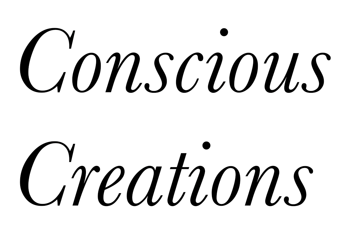 The image features the phrase 'Conscious Creations' written in large, italicized, black cursive font on a white background.