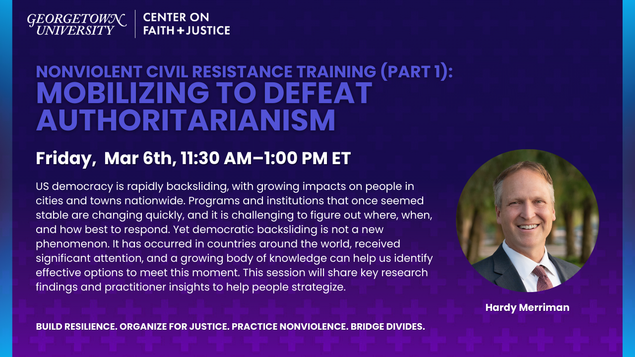 Nonviolent Civil Resistance Training with Hardy Merriman (Part 1): Mobilizing to Defeat Authoritarianism