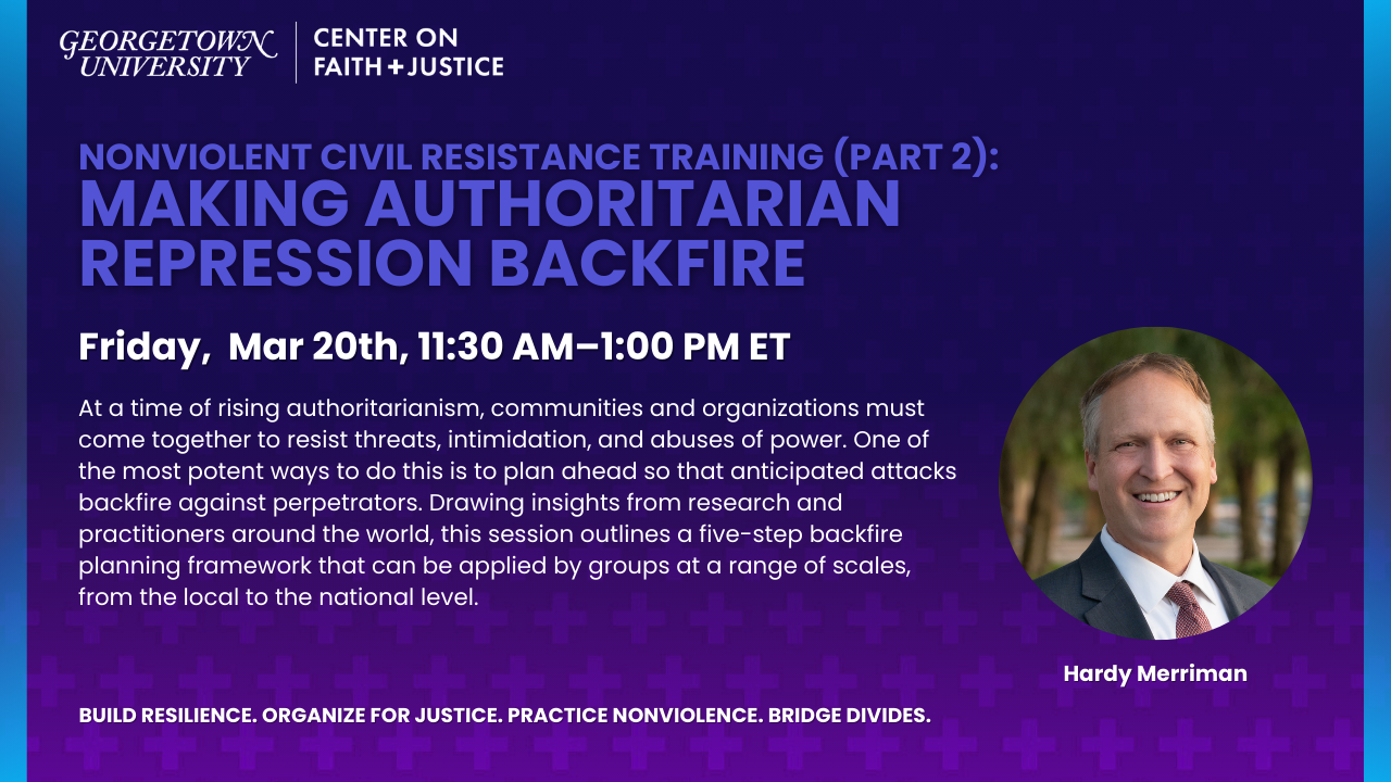 Nonviolent Civil Resistance Training with Hardy Merriman (Part 2): Making Authoritarian Repression Backfire