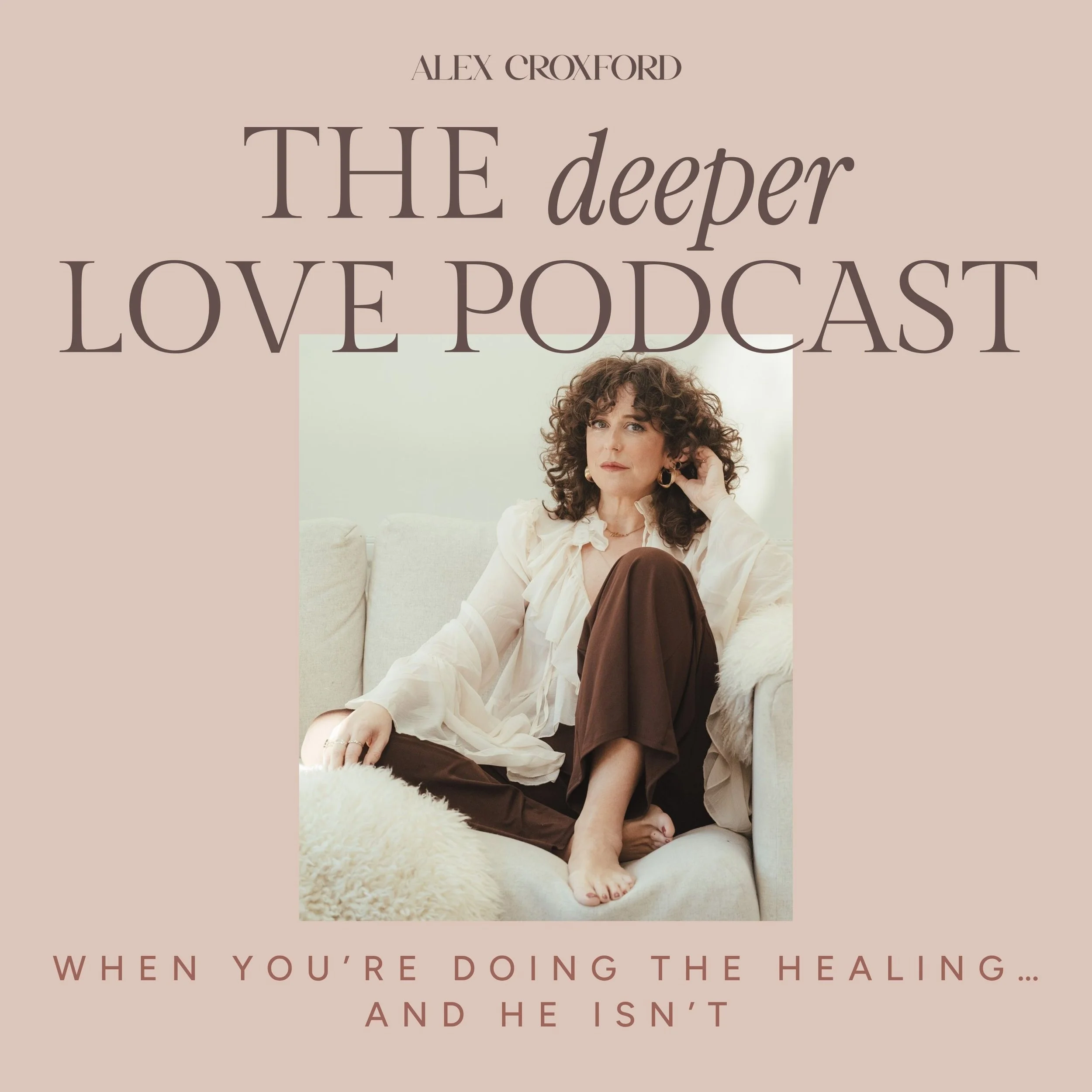 ep 56: When You’re Doing the Healing… and He Isn’t