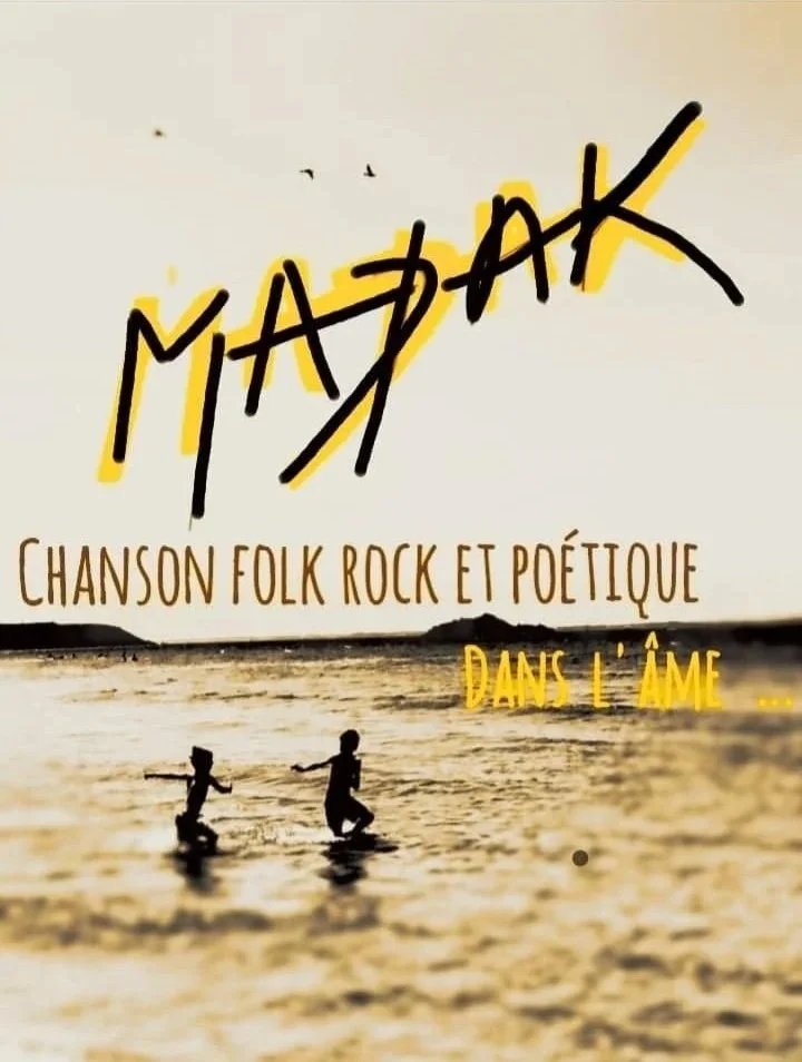 MADAK - CHANSON FOLK ROCK ET POÉTIQUE