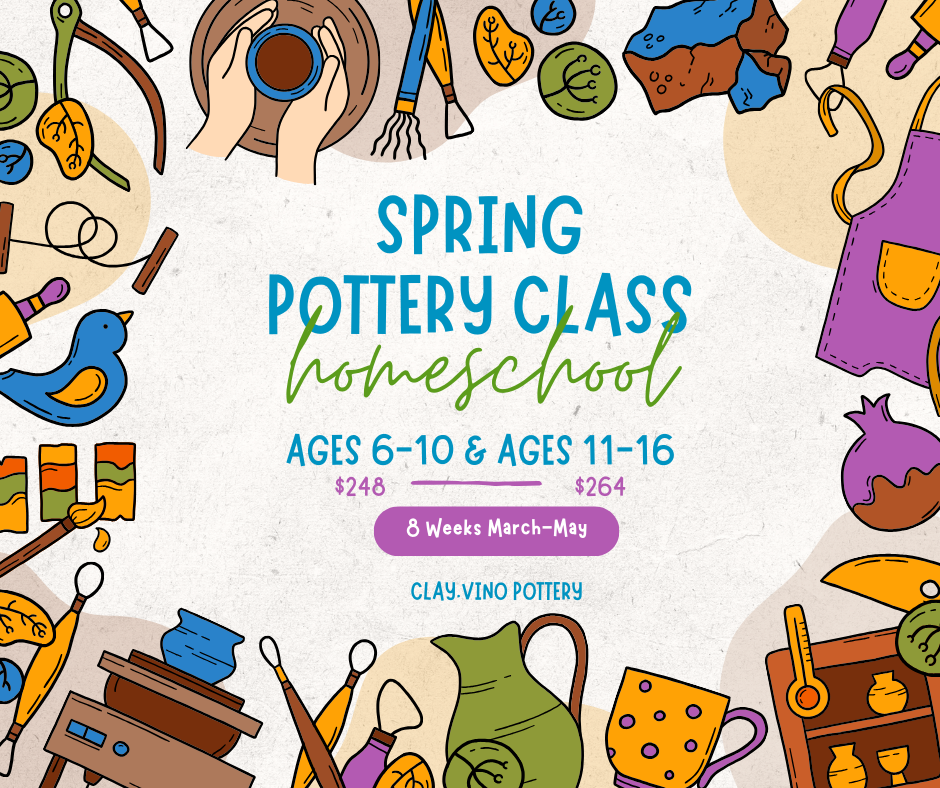 8-week Spring Homeschool Pottery Class