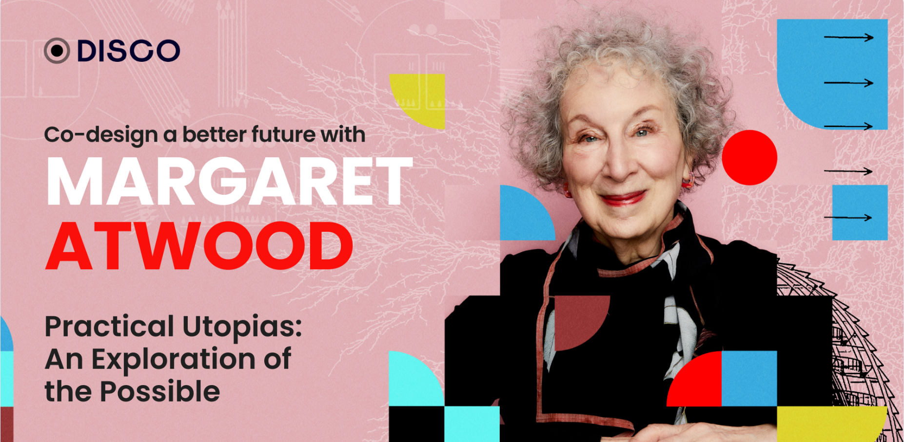 Practical Utopias (Disco x Margaret Atwood)