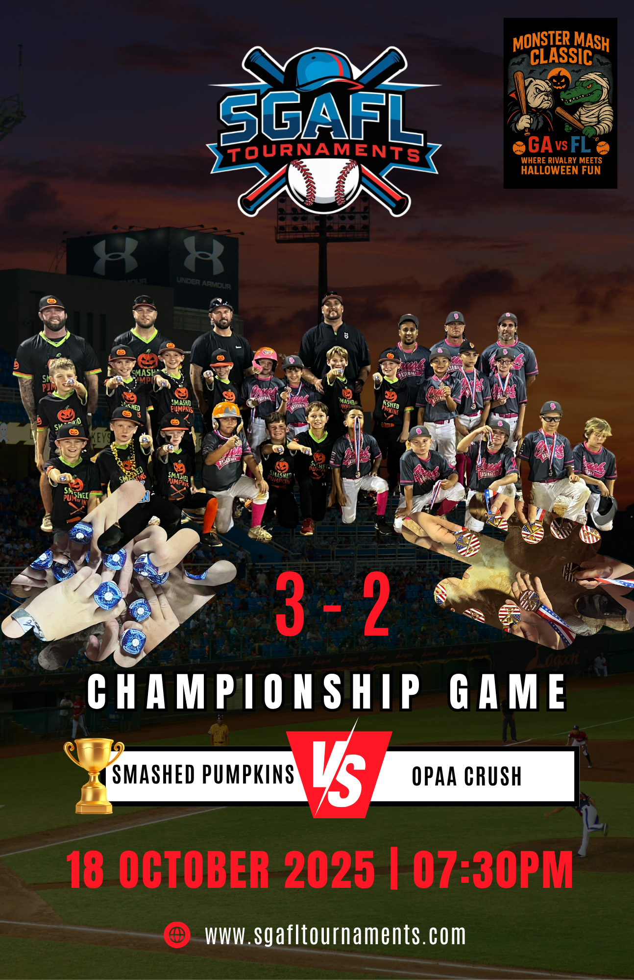 Poster for a baseball championship game between Smashed Pumpkins and Opaa Crush, scheduled for October 18, 2025, at 7:30 PM at a baseball stadium. The poster includes a team photo of young players and coaches, along with the SGAF L Tournaments logo, a Halloween-themed Monster Mash Classic logo, and images of hands holding medals and pins.