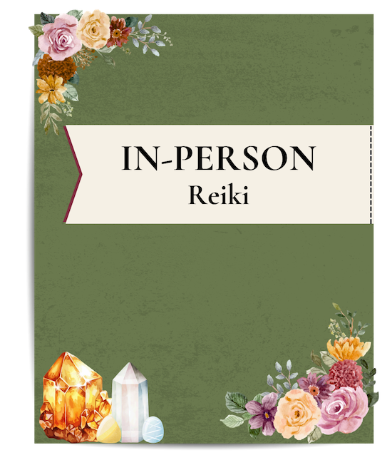 Green background with various colored flowers and some crystals. Says "IN-PERSON Reiki"
