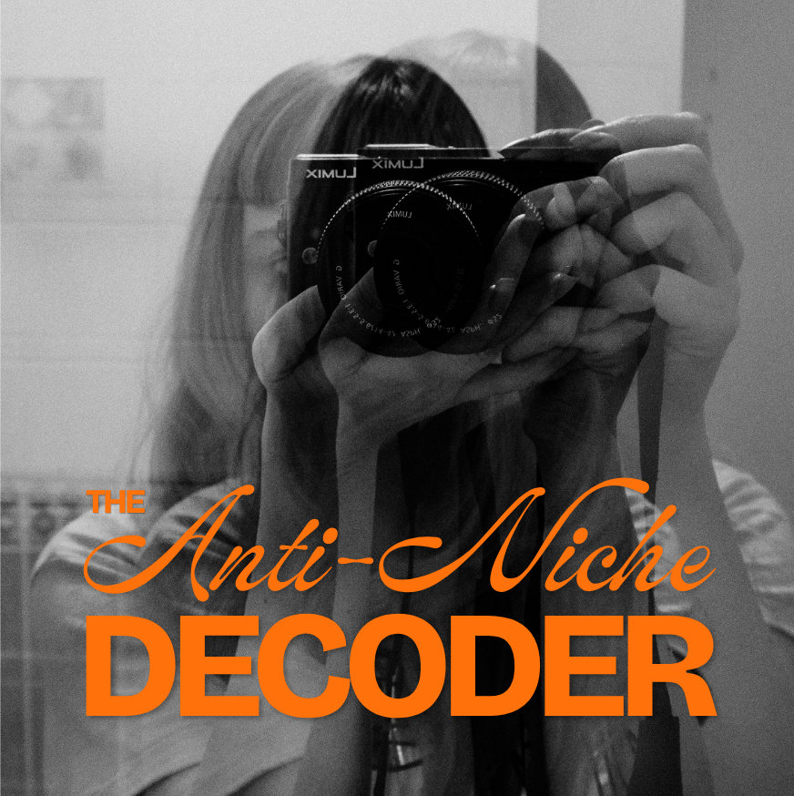 Your Anti-Niche Decoder