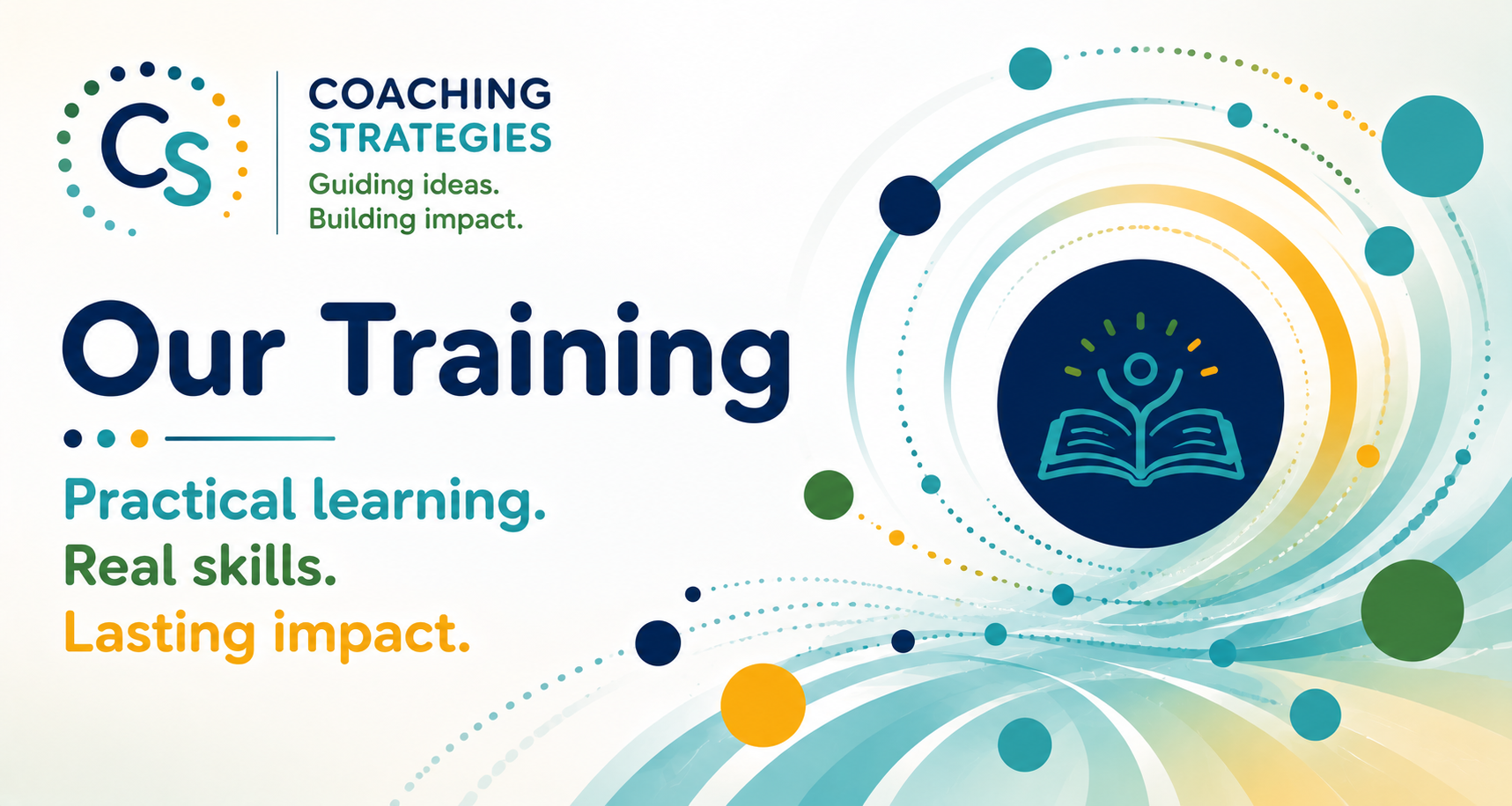 Graphic promoting coaching strategies training with text highlighting practical learning, real skills, and lasting impact, featuring a circular design with dots and lines around an open book icon.