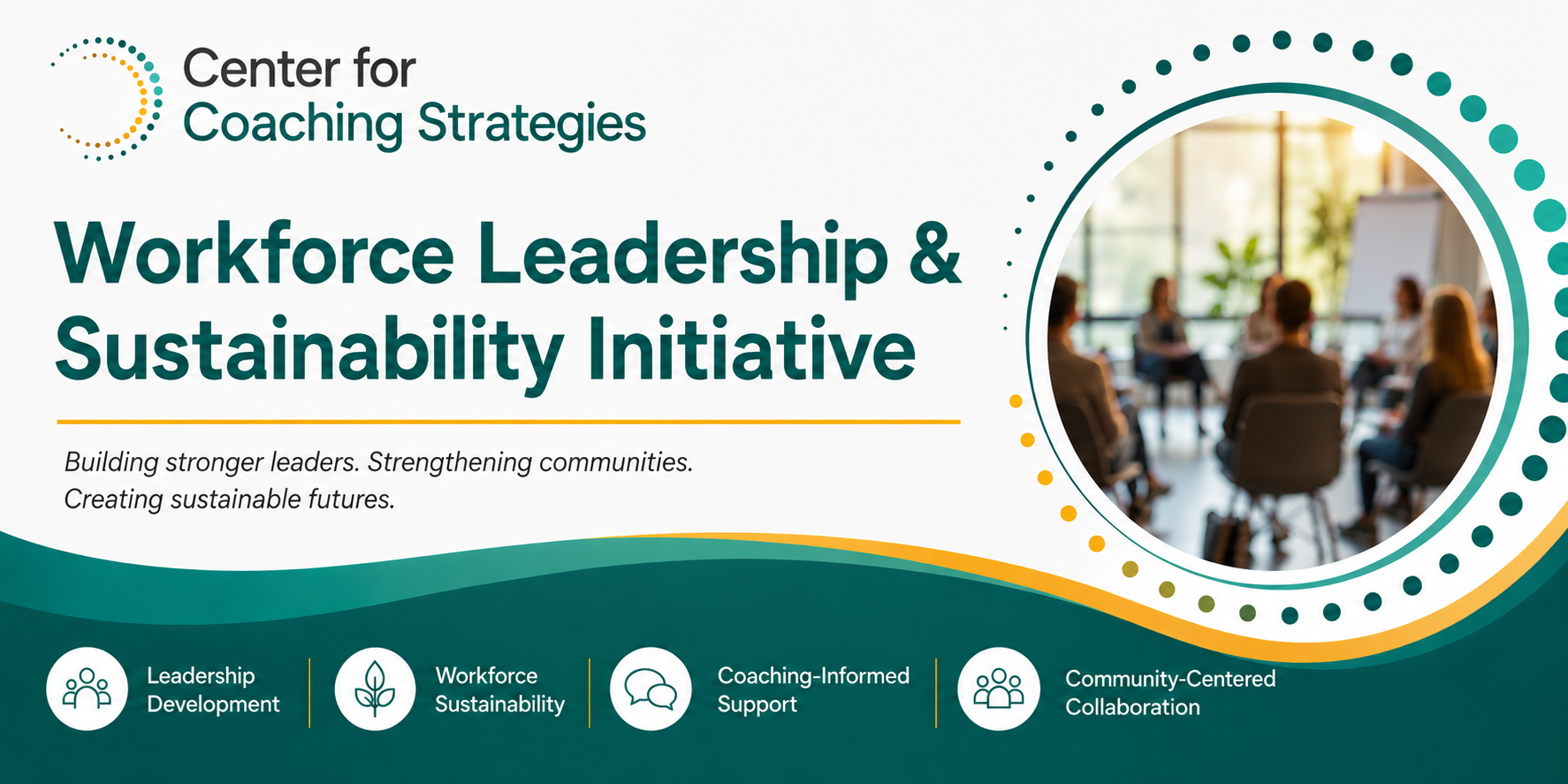 Coaching Strategies Workforce Leadership & Sustainability Initiative
