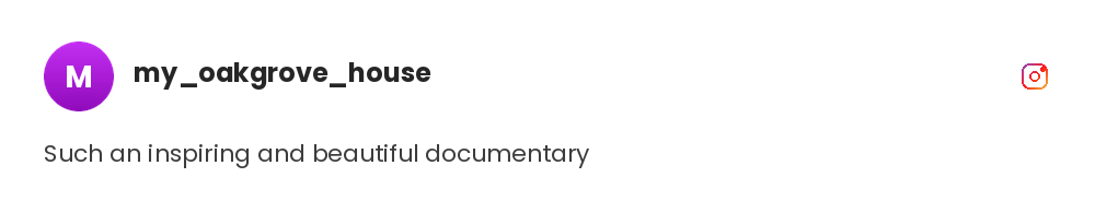 Such an inspiring and beautiful documentary @my_oakgrove_house on Instagram