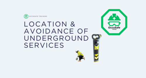 A presentation slide titled 'Location & Avoidance of Underground Services' by OccuSafe Training, with a logo, a worker in a yellow safety vest kneeling, and a utility locator device.