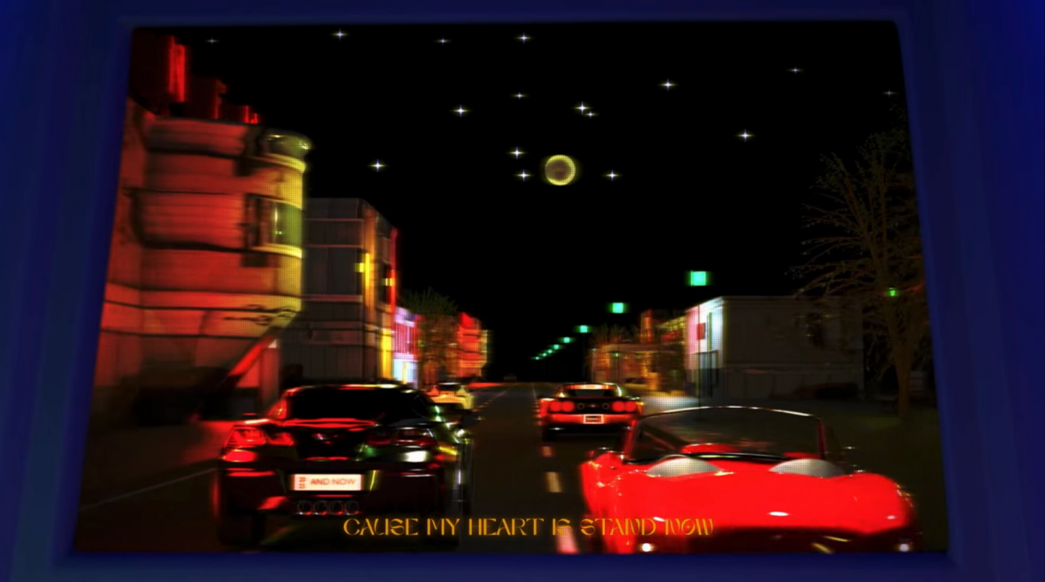Nighttime scene viewed from a vehicle window showing cars on a street with colorful buildings, glowing streetlights, and a night sky with stars, moon, and constellations. Text overlay reads 'Cause my heart is STAND NOW'.