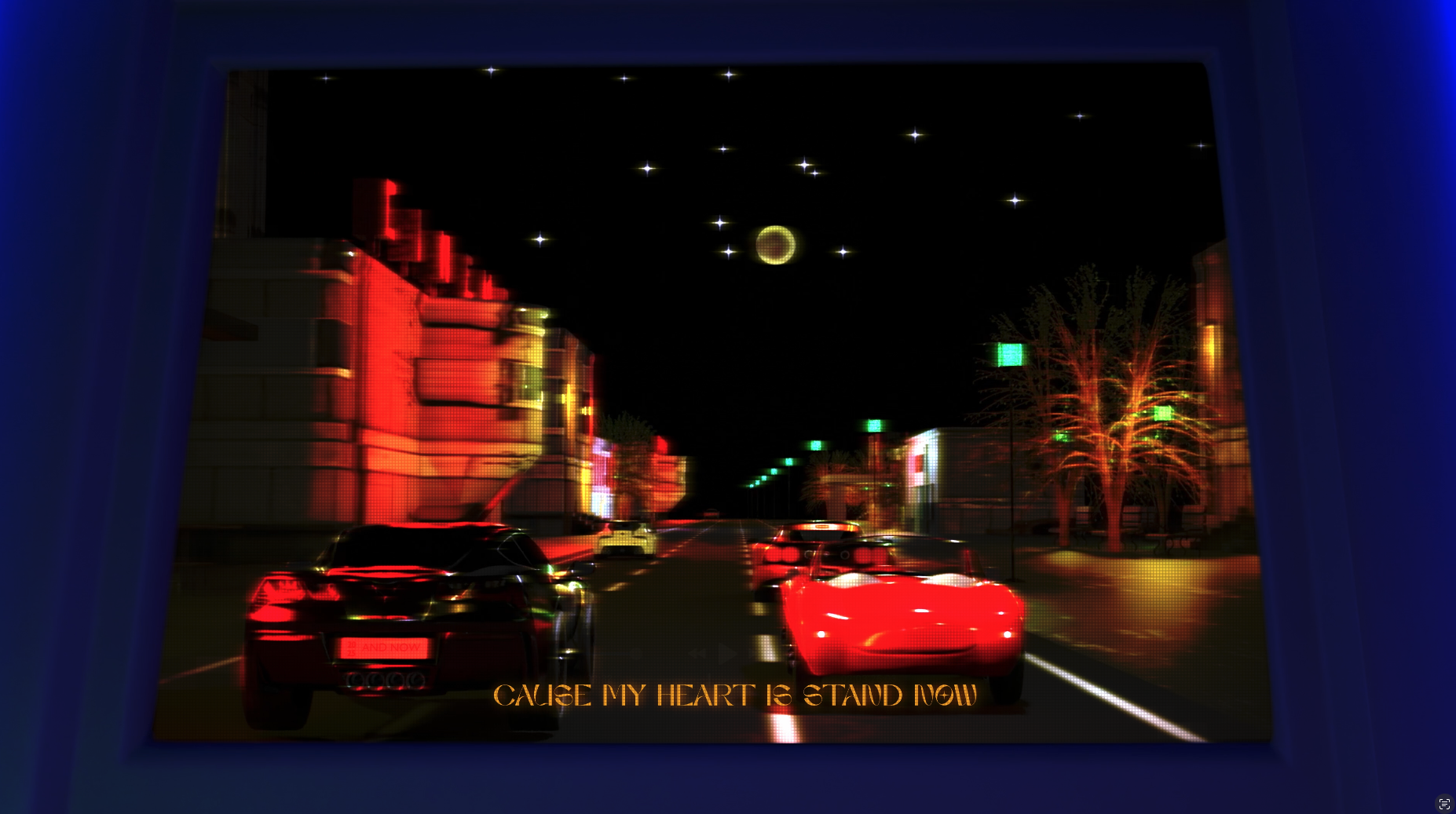A night scene viewed through arcade game screen showing two red race cars on a city street, with buildings, streetlights, and a starry sky in the background, and the text "CAUSE MY HEART IS STAND NOW" at the bottom.