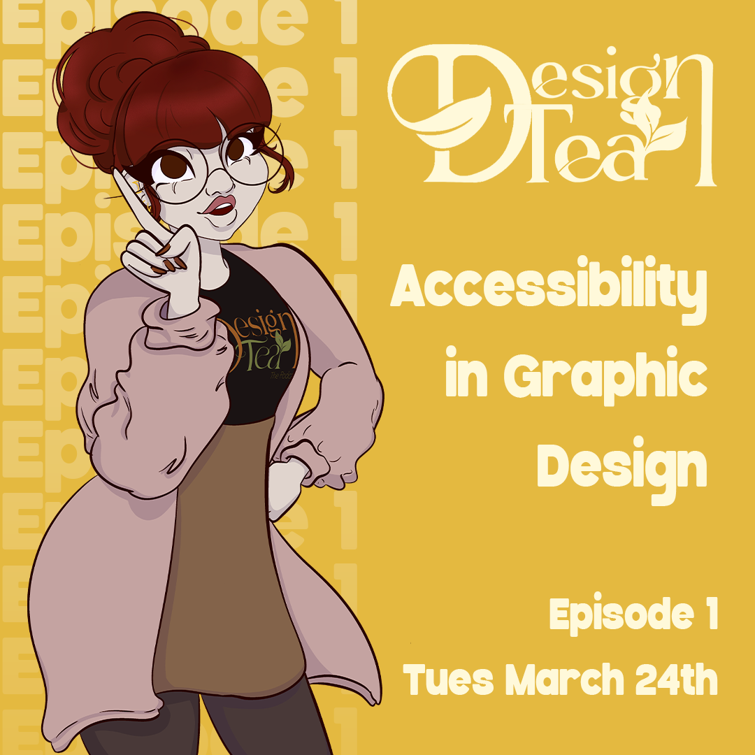 EP 1 | Accessibility in Graphic Design pt 1