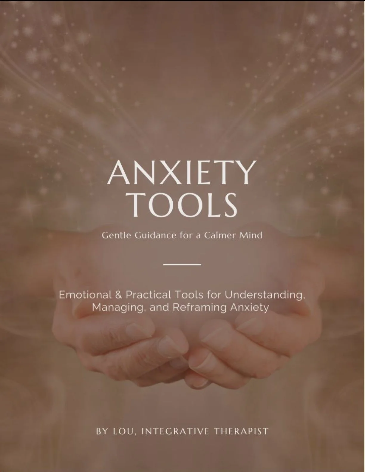 Cover of a book titled "Anxiety Tools" with a background of hands holding a glowing, starry, luminous object.