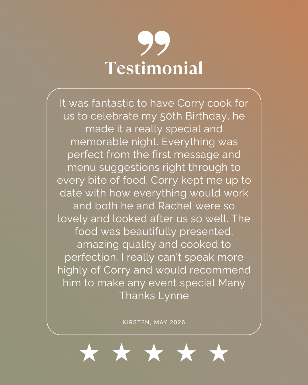 A testimonial graphic with a beige and brown gradient background. It features a large white quotation mark at the top, the word "Testimonial" in bold, and a block of review text in the center. At the bottom, there are five white stars and the name "Kirsten, May 2026."