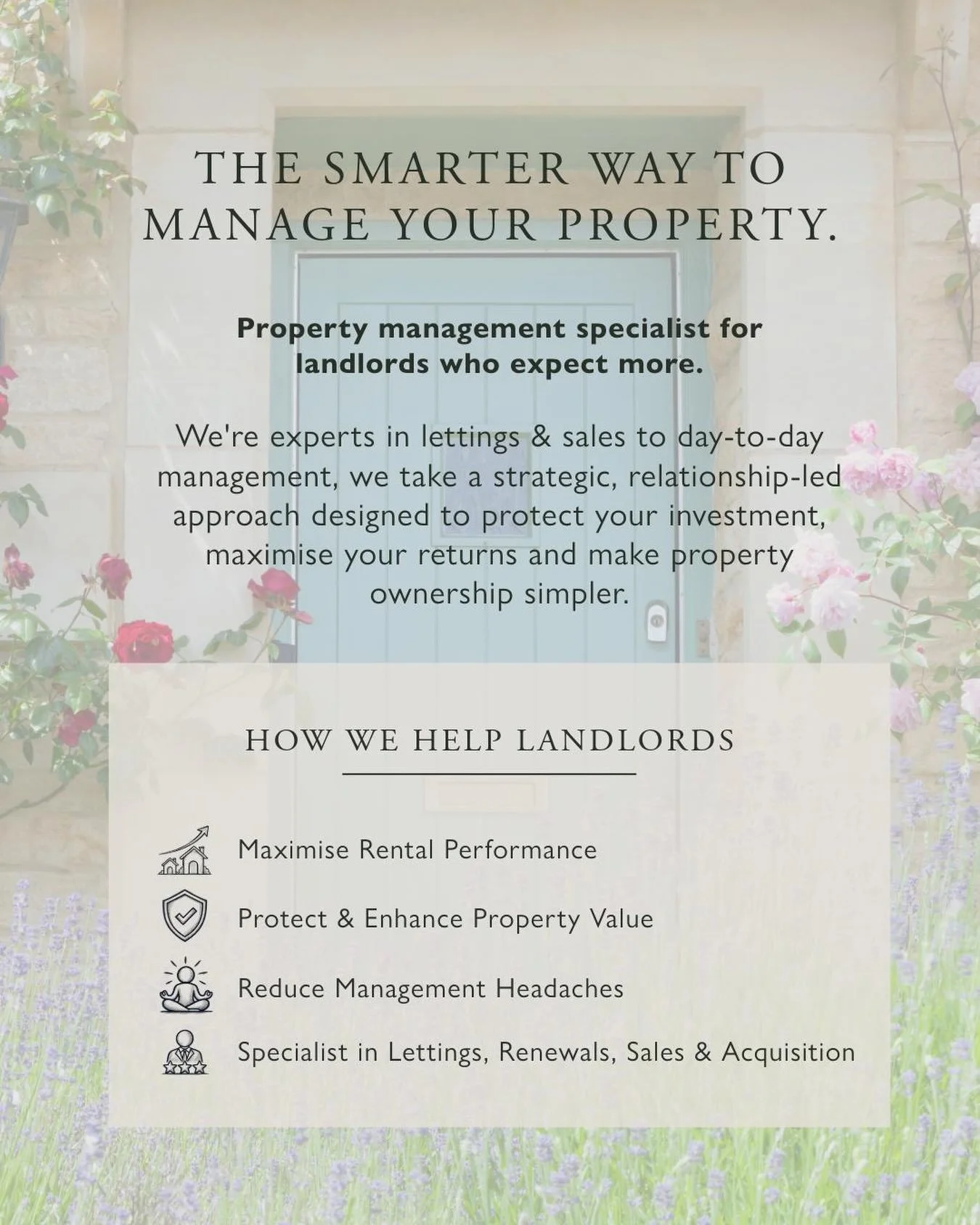 The smarter way to manage property.

Your property portfolio deserves more than simply being managed - it deserves to be strategically managed, professionally presented and actively maximised.

At Lambourn Estates, we specialise in professional prope