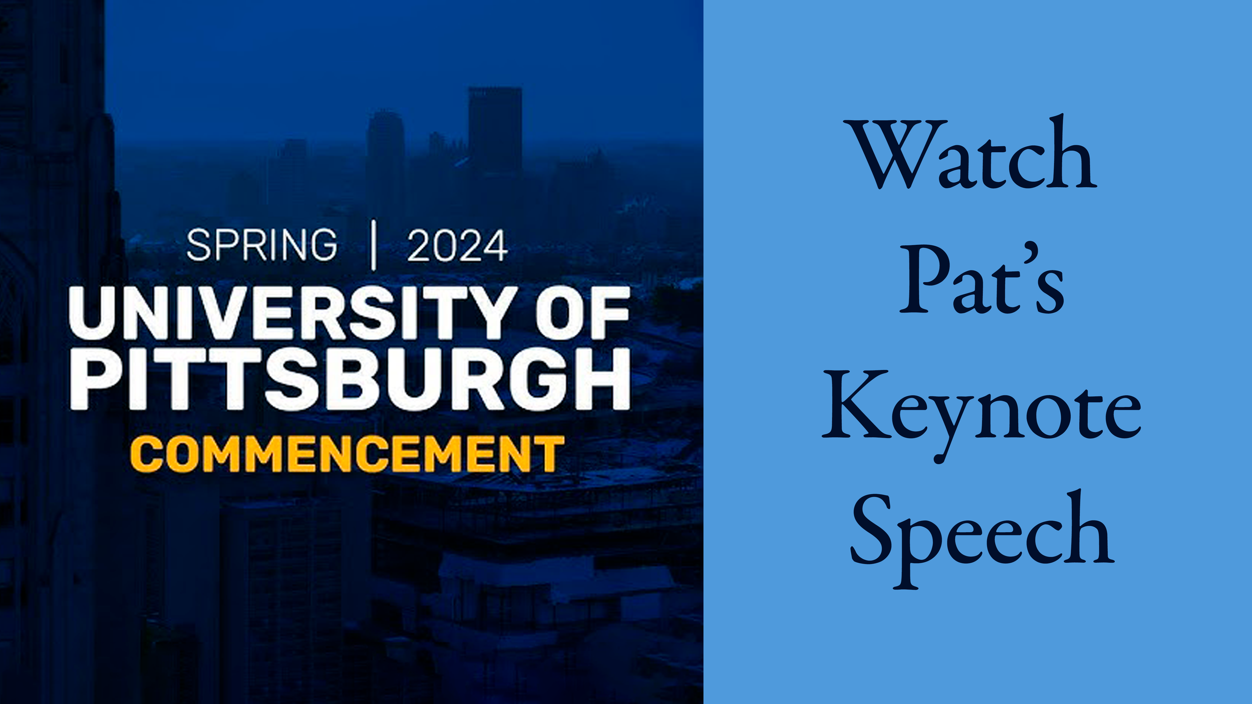 Event graphic for the University of Pittsburgh Spring 2024 Commencement, featuring a city skyline background and text promoting Pat Croce's keynote speech.
