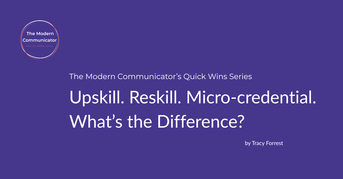Upskill. Reskill. Micro‑Credential. What’s the Difference?