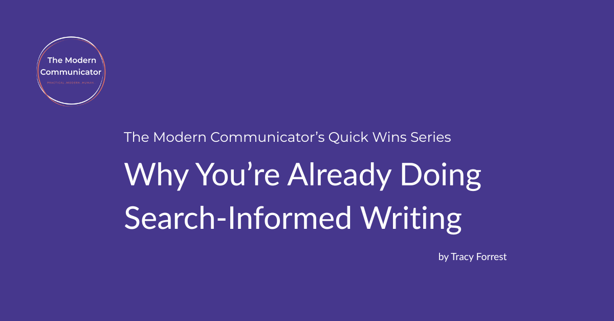 Why You’re Already Doing Search-Informed Writing (Even If You Don’t Call It That)