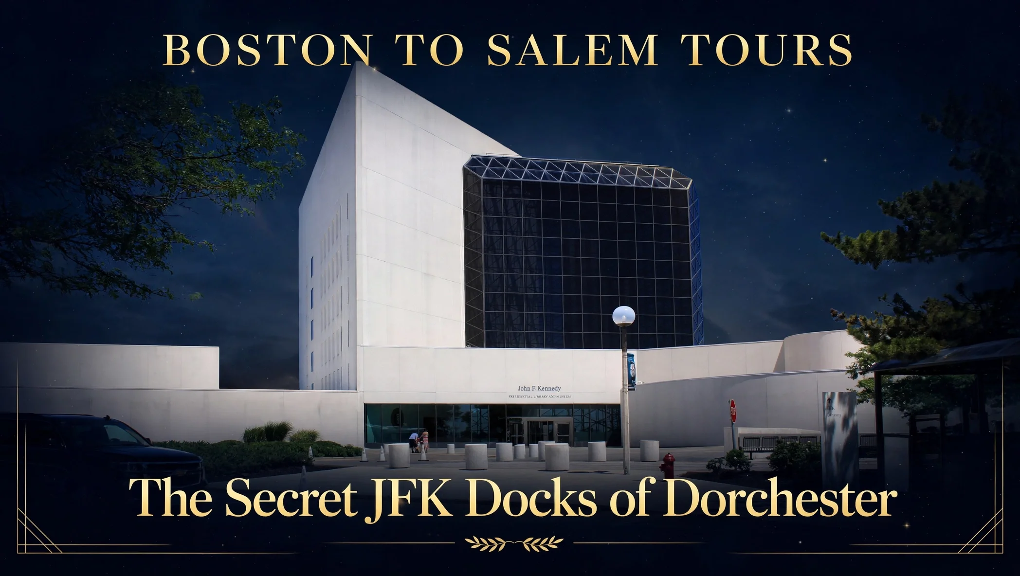 The Secret JFK Docks of Dorchester to the Halls of Power Library * Private*