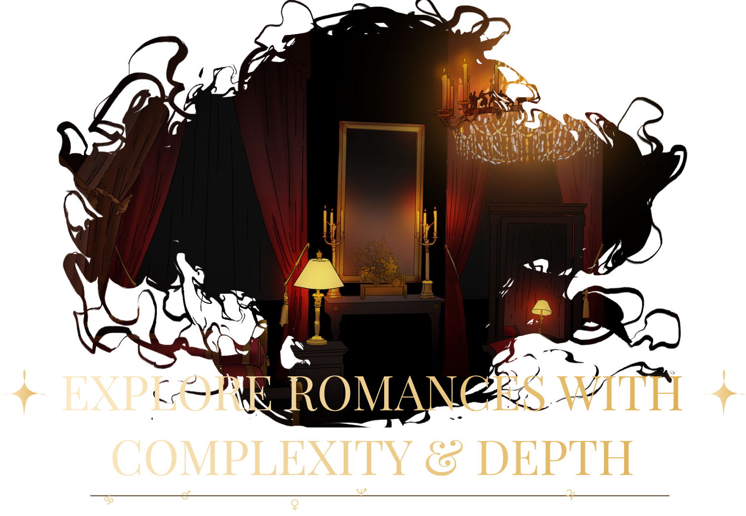 EXPLORE ROMANCES WITH COMPLEXITY & DEPTH