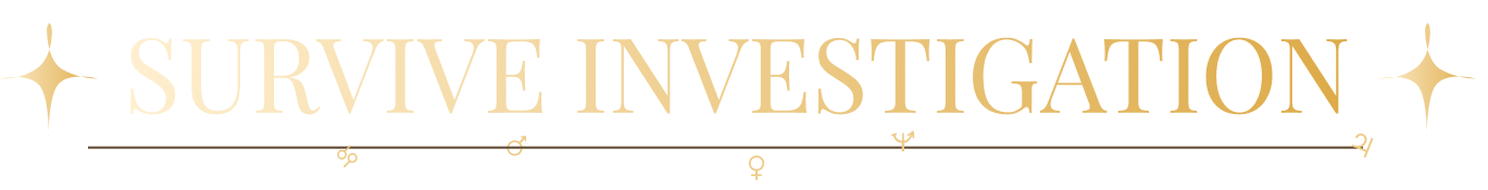 Survive Investigation