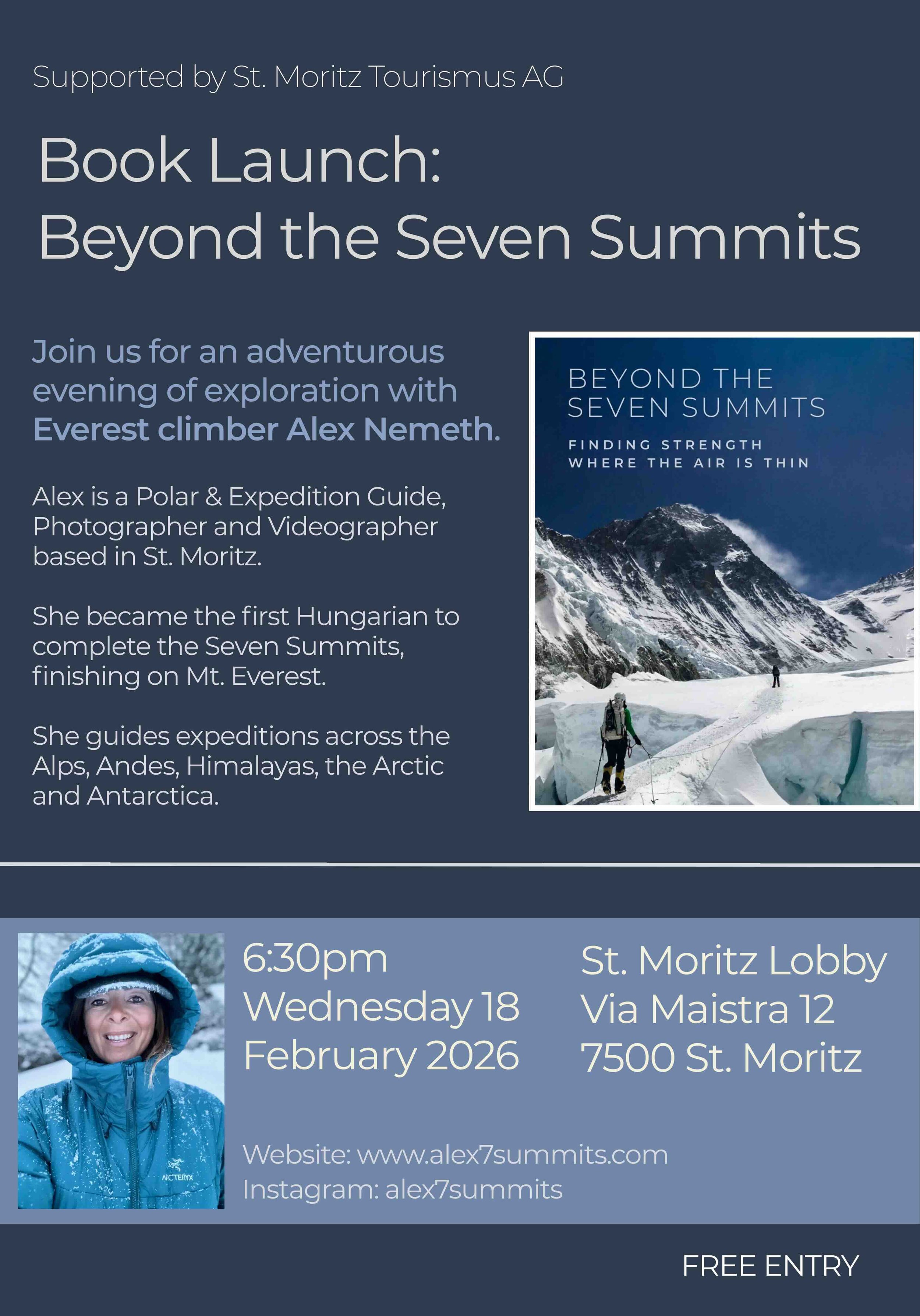 Flyer for my book launch event titled Beyond the Seven Summits, supported by St. Moritz Tourismus on February 18, 2026, at 6:30 pm in St. Moritz. The flyer includes my book cover, my profile photo, a website and Instagram handle for more information.