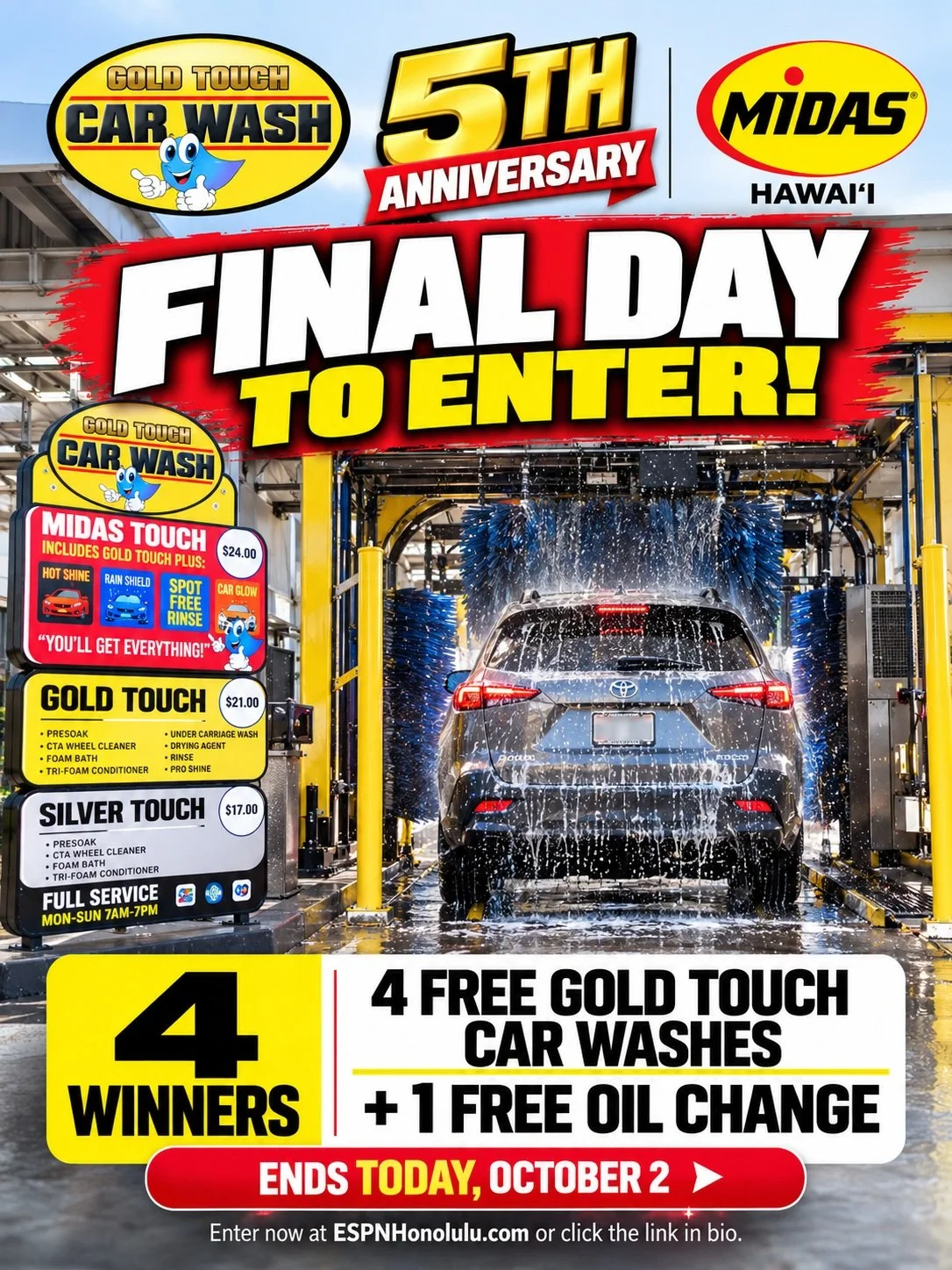 🚨 FINAL DAY TO ENTER! 🚨

Today is your last chance to enter the Gold Touch Car Wash 5th Anniversary Giveaway! 🚗💦

FOUR winners will each receive:
🔥 4 FREE Gold Touch Car Washes
🔥 1 FREE oil change from @midashawaii

Entries close TODAY, October