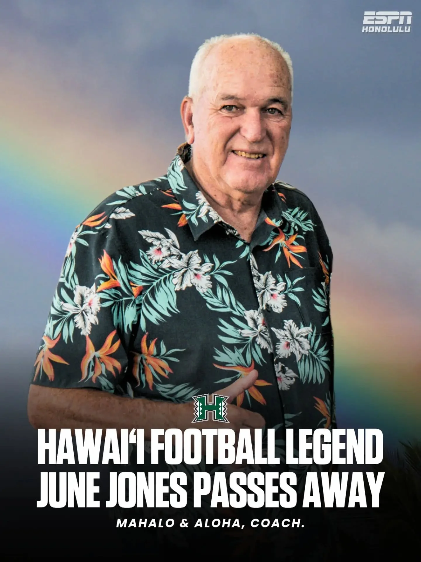 Mahalo &amp; Aloha, Coach. 🌈

Hawai&lsquo;i football has lost one of its most influential figures. Legendary former UH head coach June Jones has passed away at the age of 73.

From turning the Rainbow Warriors program around in 1999 to leading Hawai