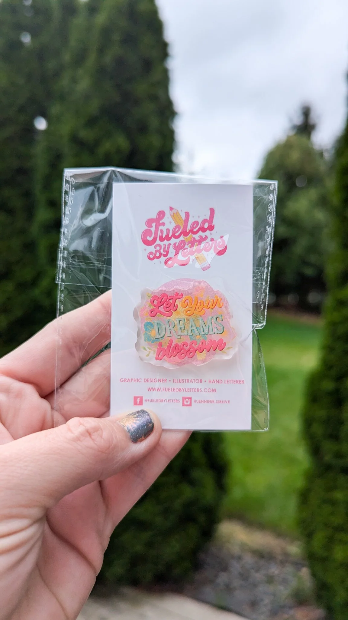 Let Your Dreams Blossom Acrylic Pin