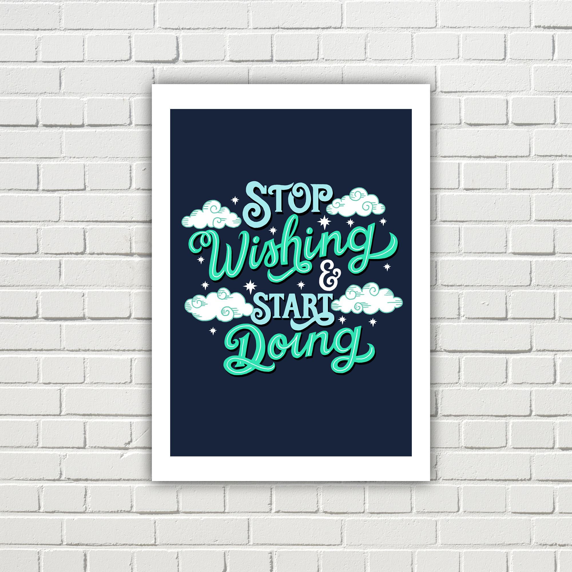 Stop Wishing Start Doing Digital Print