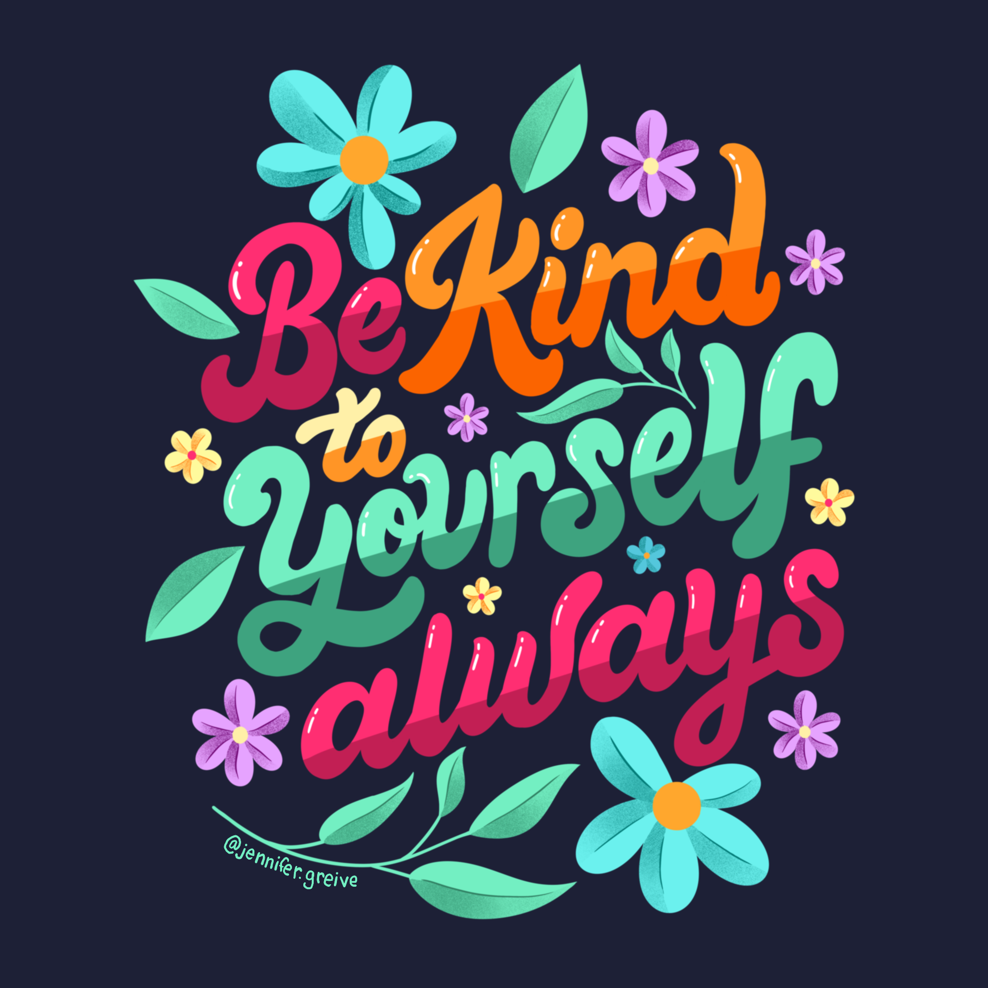 Be Kind To Yourself Lettering Illustration