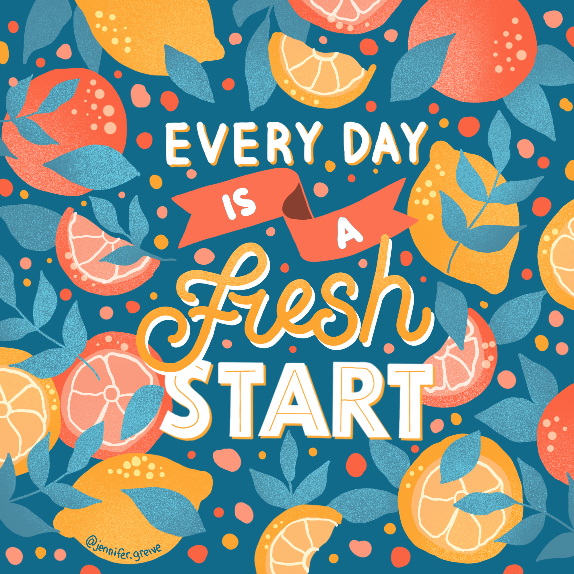 Everyday is a Fresh Start