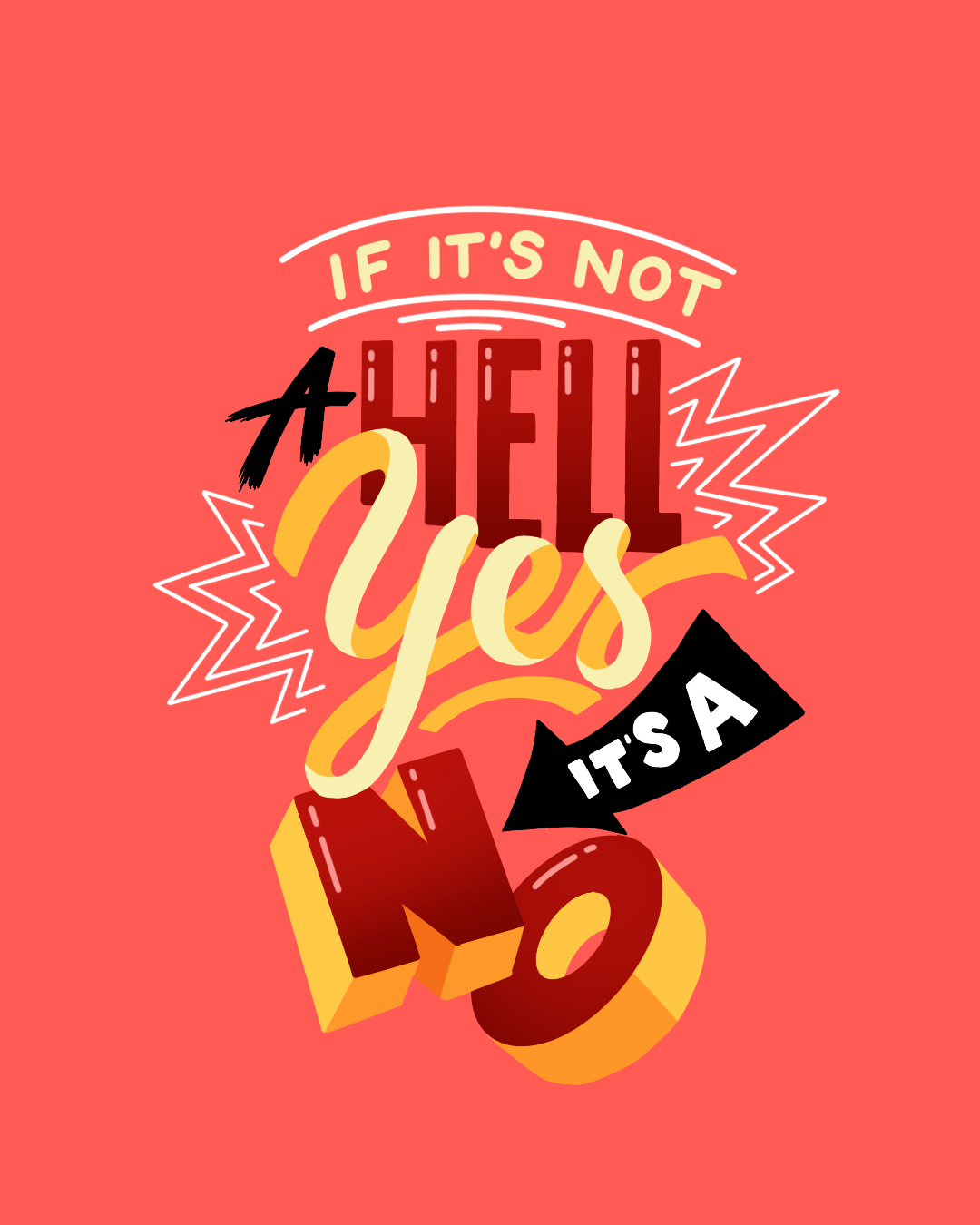 If It's Not a Hell Yes It's a No