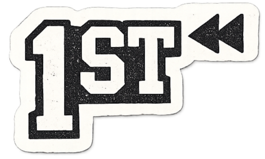 A sticker with the text '1ST' and a forward arrow symbol.