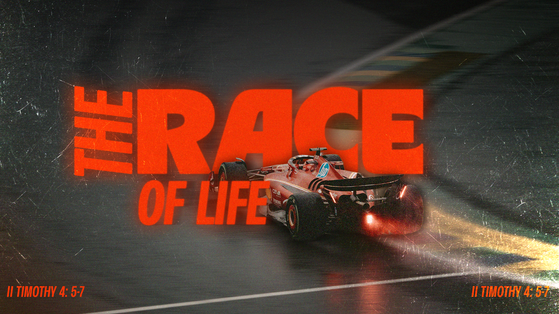 A race car on a wet track with large, bold, red text reading 'THE RACE OF LIFE' and a Bible verse from 2 Timothy 4:5-7 in the bottom left and right corners.