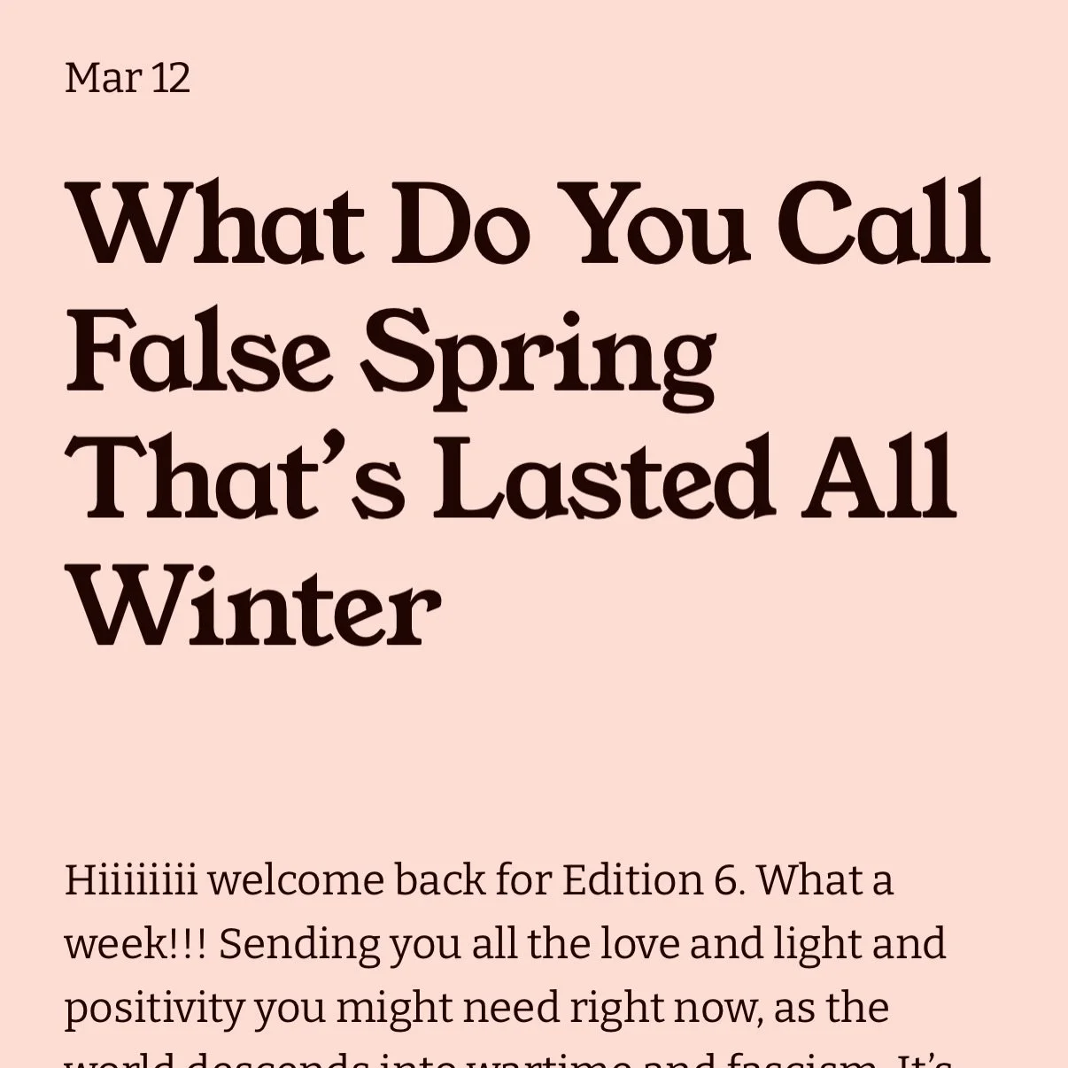 Friday! New blog out now! Check it out! Here&rsquo;s a sneak peek. Link in bio or copy + paste:

https://www.beingbetter.space/blog/what-do-you-call-false-spring-thats-lasted-all-winter 

I added pictures and just kind of generally wrote my ass off w
