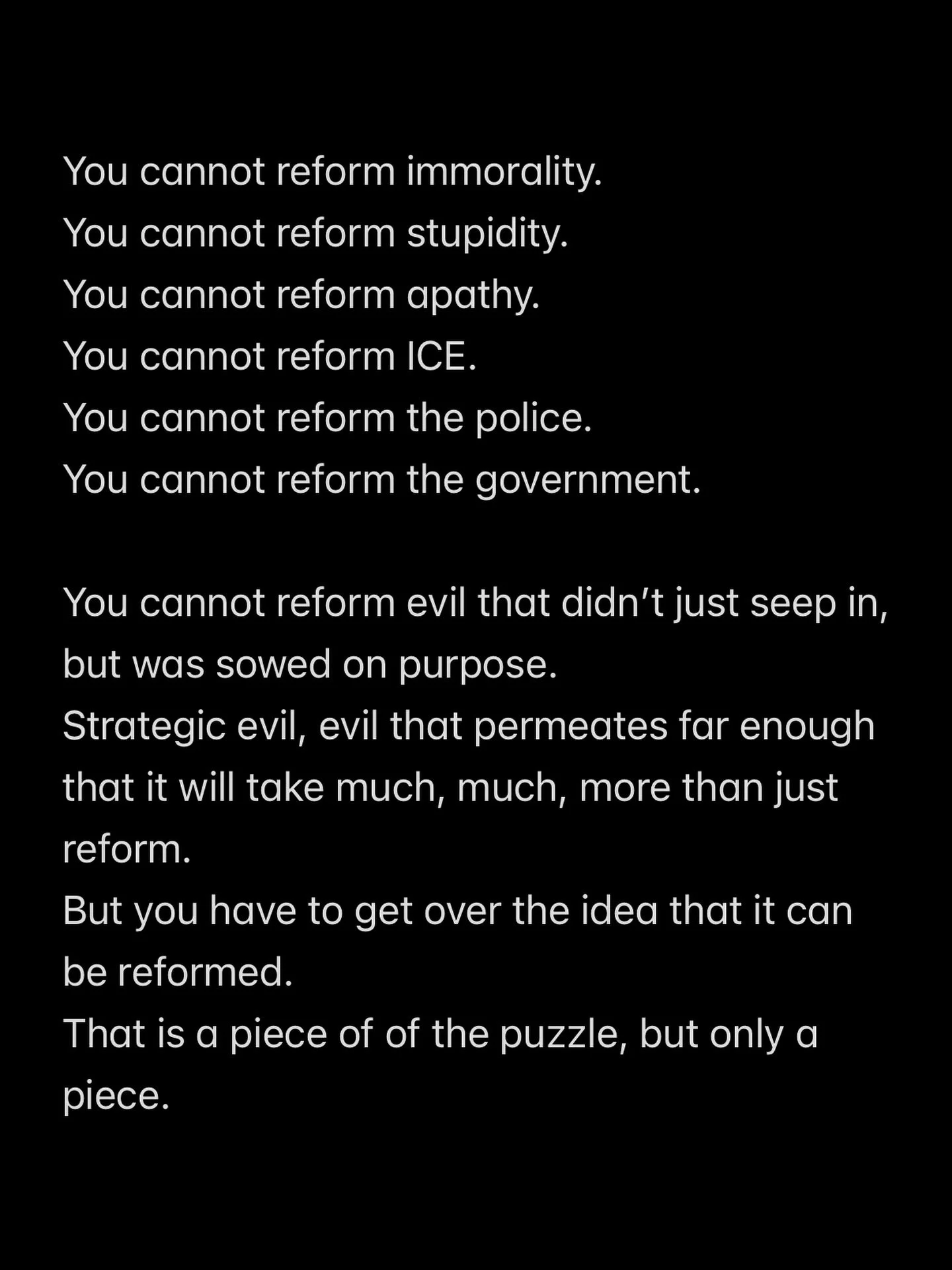 A poem on reforming stupid 💋

I just don&rsquo;t think ya can. 

&mdash;

#poem #poetry #cantreformstupid #evil #poet