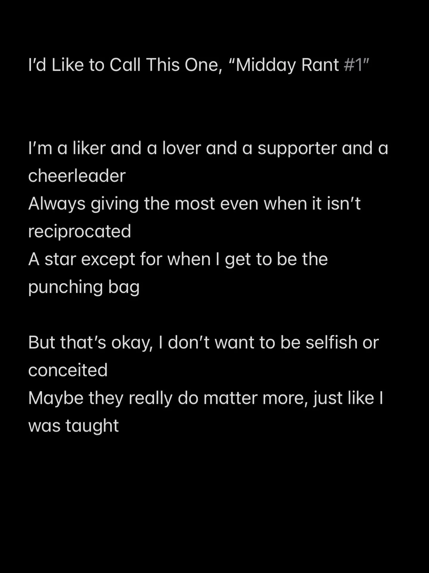 It&rsquo;s been a long week and I&rsquo;m just in a bad fucking mood and everything is pissing me off, if you MUST know 

&mdash; 

#poet #poetry