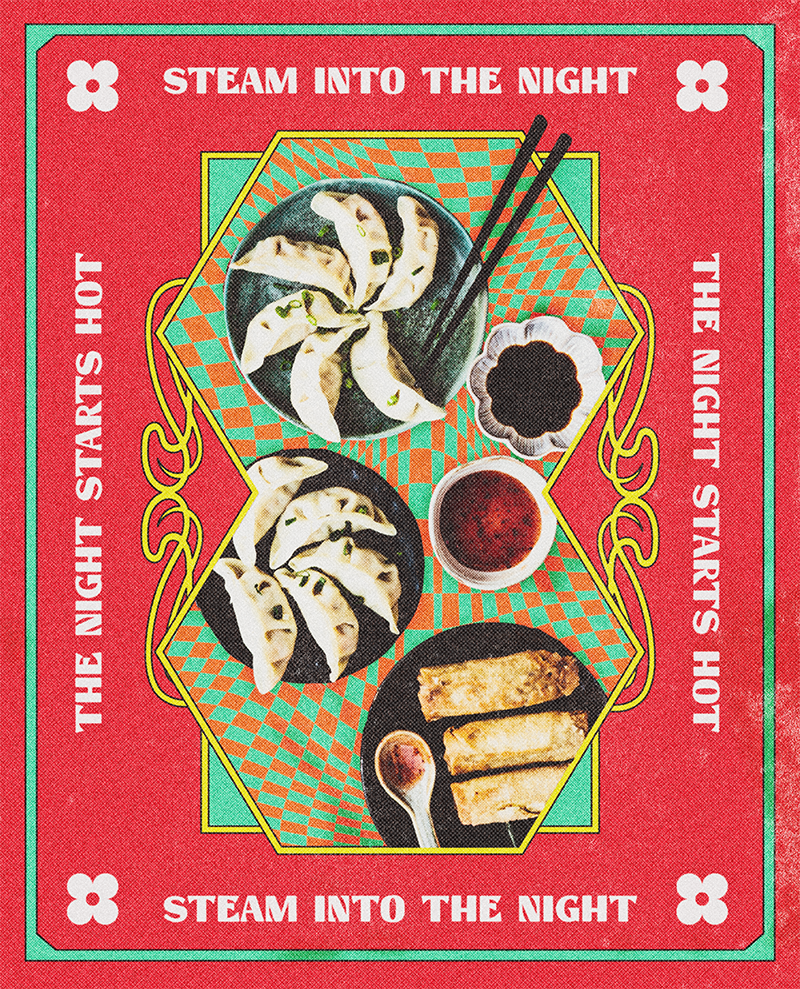 Colorful dinner menu card featuring pictures of dumplings, spring rolls, a soy sauce bowl, and a dipping sauce container, with printed phrases 'Steam Into The Night' and 'The Night Starts Hot'.