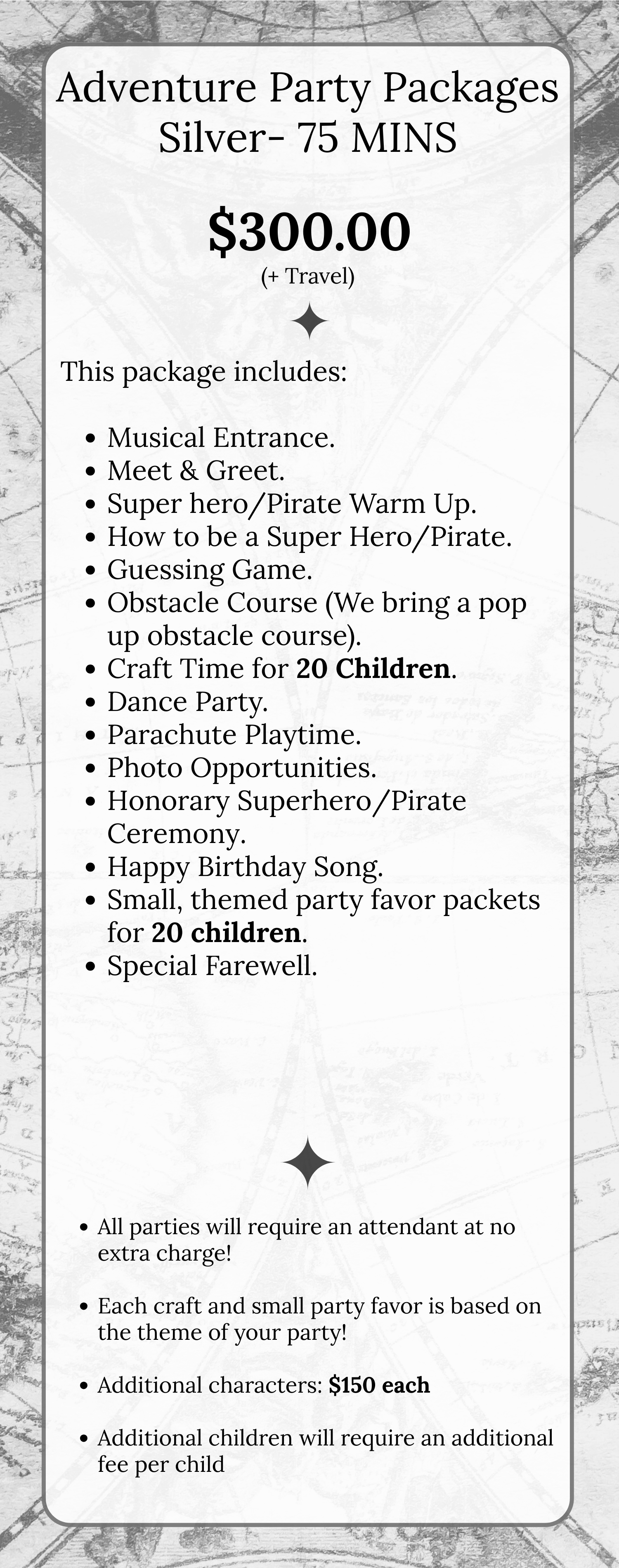Flyer for Adventure Party Packages priced at $300.00, includes activities like meet and greet, superhero/warm-up, obstacle course, craft time for 20 children, dance, parachute play, photo opportunities, superhero ceremony, birthday song, themed party favor packets for 20 children, and farewell. Additional charges apply for extra characters and children.