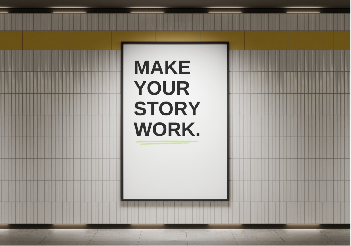 Illuminated wall sign out-of-home billboard ad displaying “Make Your Story Work” brand statement