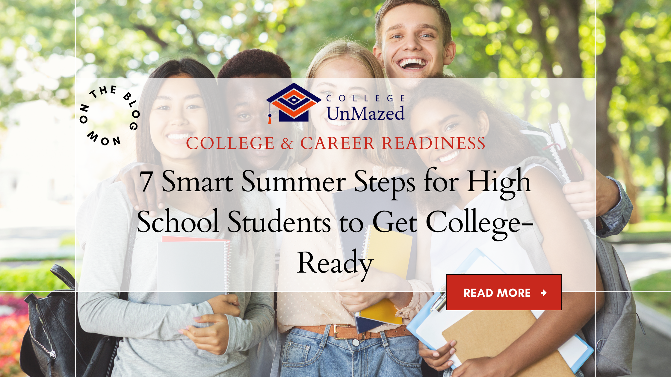 7 Smart Summer Steps for High School Students to Get College-Ready