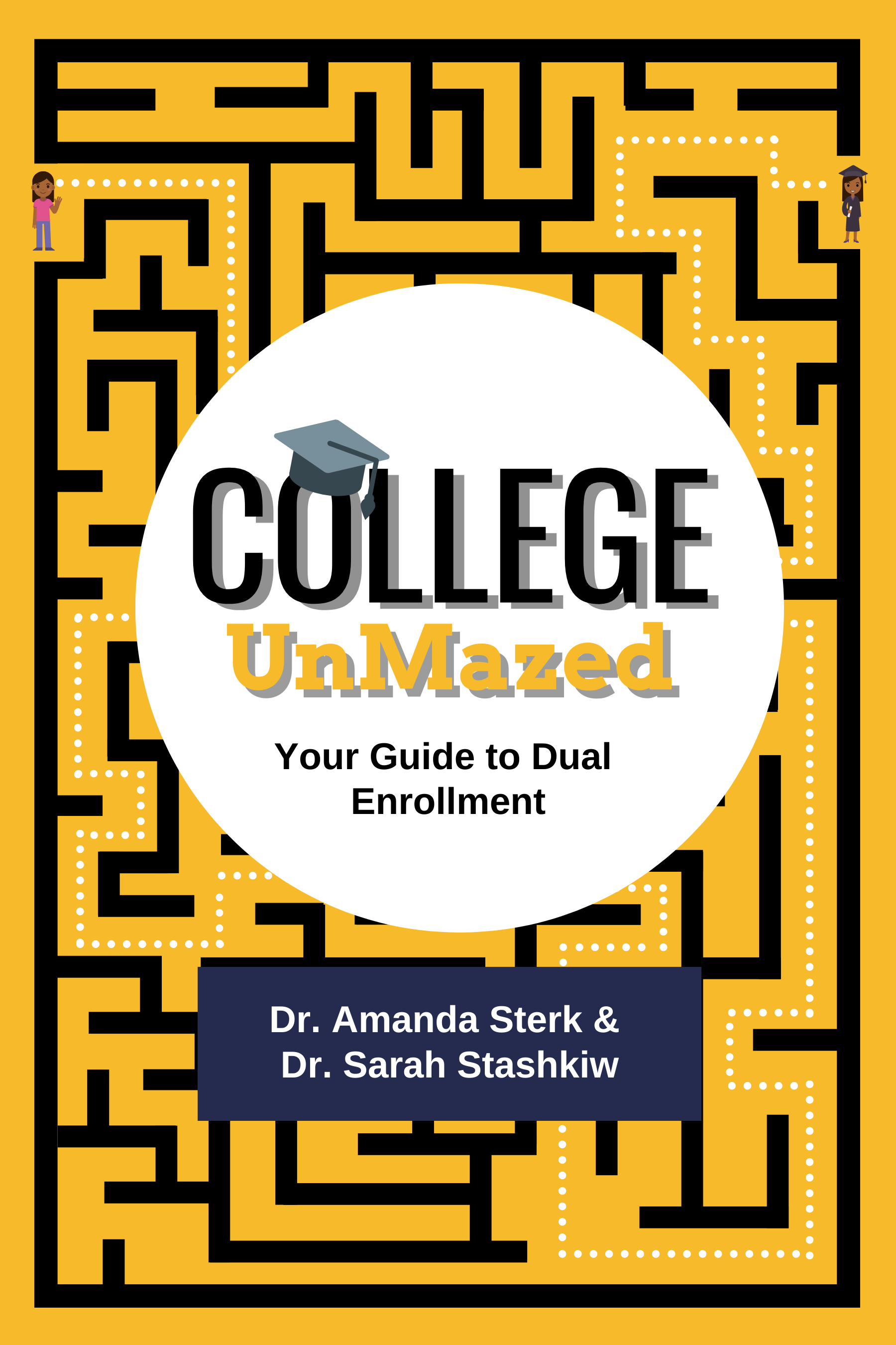 College UnMazed: Your Guide to Dual Enrollment